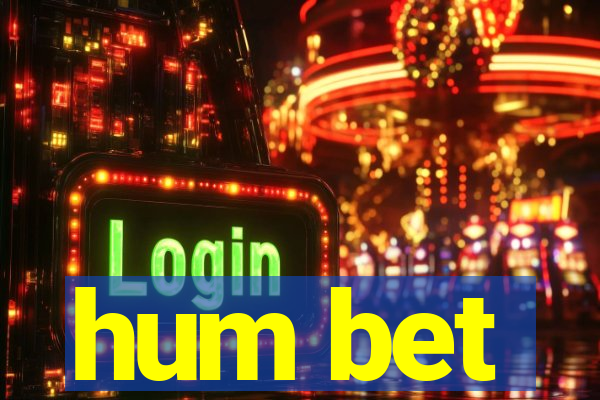 hum bet